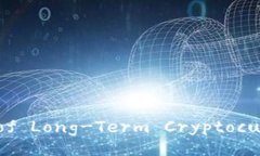 Title:The Pros and Cons of Long