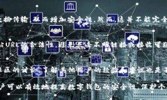 t p钱包是一款广受欢迎的数字钱包应用，旨在为